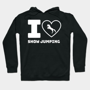 I Love Show Jumping Hoodie